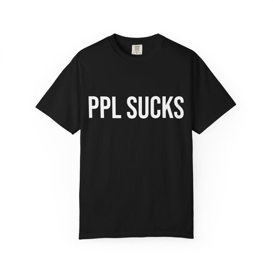 PPL SUCKS tee